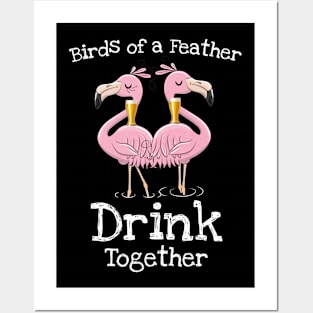 Birds of a feather drink together funny flamingo print Posters and Art